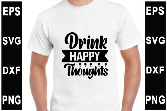 Drink Happy Thoughts Tumbler SVG Design Graphics
